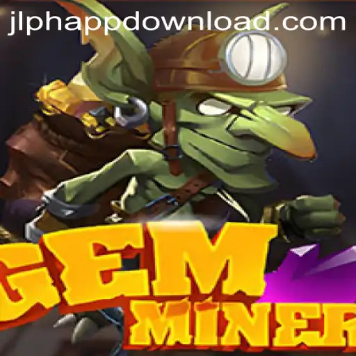 Unearth Treasures: Dive into the World of GemMiner with JL PH
